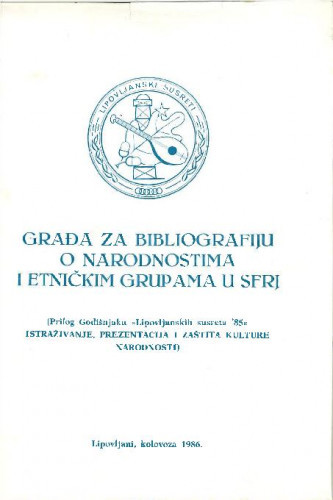 Građa za bibliografiju o tradicijskoj kulturi i folkloru narodnosti etničkih grupa u SFR Jugoslaviji